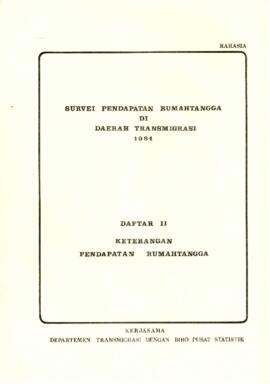 Household Income Survey in Transmigration Areas 1984 - List II - Household Income Information - C...