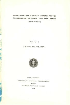 Baturaja and Way Abung Transmigration Projects (1976/1977) - Volume I Main Report - Monitoring an...