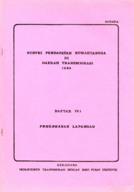 Household Income Survey in Transmigration Areas 1984 - List IV.1 - Field Supervision - Cooperatio...