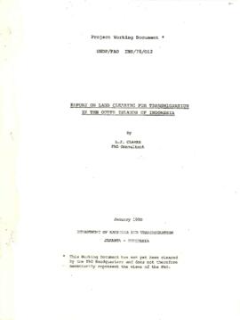 Report on Land Clearing for Transmigration in the Outer Islands of Indonesia - L.J. Clarke - Proj...
