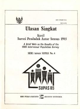 Ulasan Singkat - Hasil Survei Penduduk Antar Sensus 1985 - A Brief Note on the Results of the 198...