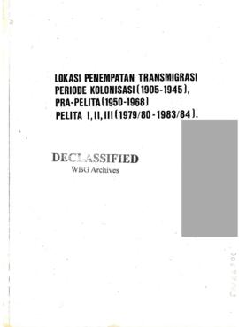 Lokasi Penempatan Trransmigrasi Periode Kolonisasi (1905-1945) PRA-Pelita (1950-1968) Pelita I,II...