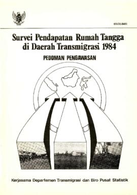 Household Income Survey in Transmigration Areas 1984 - Supervision Guidelines - Cooperation betwe...
