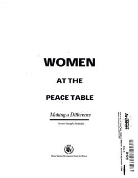 Women at the Peace Table - Making a Difference - Sanam Naraghi Anderlini - United Nations Develop...